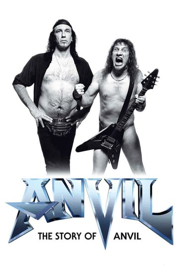 Locandina di Anvil! The Story of Anvil
