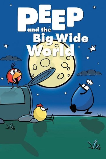 Locandina di Peep and the Big Wide World
