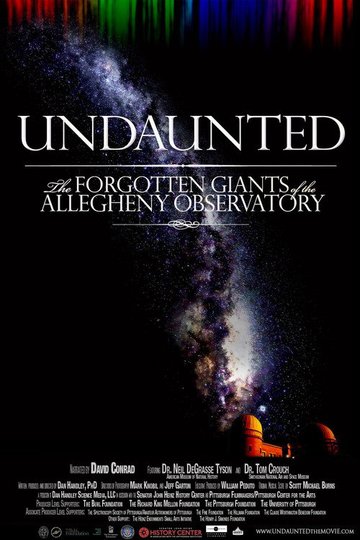 Locandina di Undaunted: The Forgotten Giants of the Allegheny Observatory