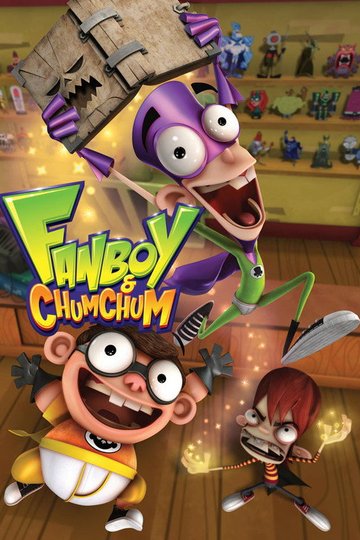 Locandina di Fanboy and Chum Chum