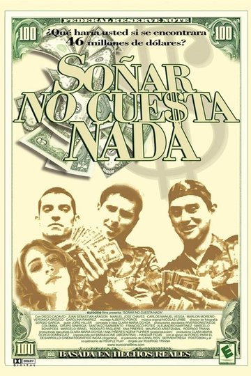 Locandina di Soñar no cuesta nada