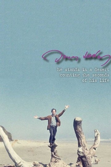 Locandina di He Stands in a Desert Counting the Seconds of His Life