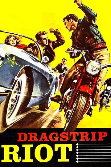 Locandina di Dragstrip Riot