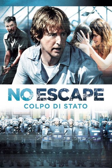 Locandina di No Escape - Colpo di stato