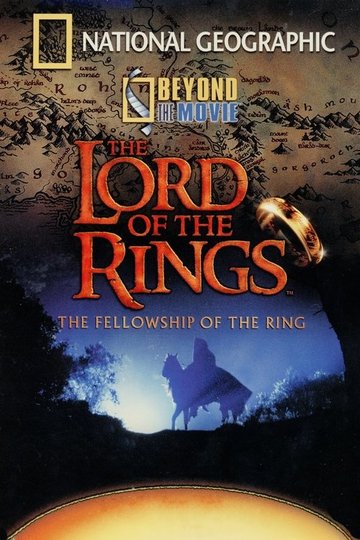 Locandina di Beyond the Movie: The Fellowship of the Ring