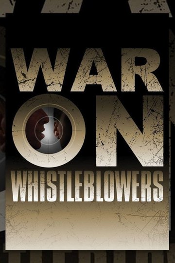 Locandina di War on Whistleblowers: Free Press and the National Security State