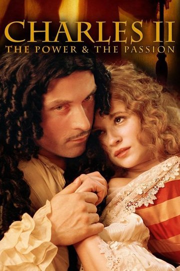 Locandina di Charles II: The Power and The Passion
