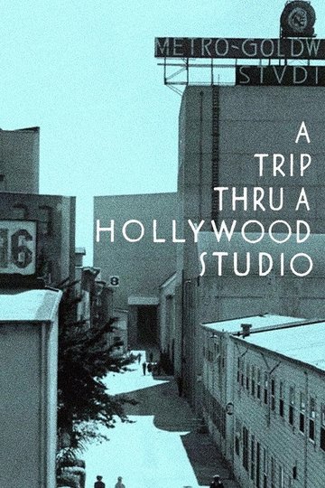 Locandina di A Trip Thru a Hollywood Studio