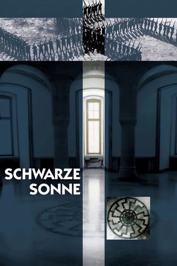 Locandina di Schwarze Sonne - Mythologische Hintergründe des Nationalsozialismus