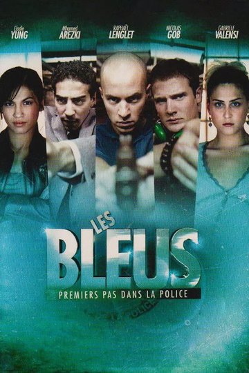 Locandina di Les Bleus, premiers pas dans la police