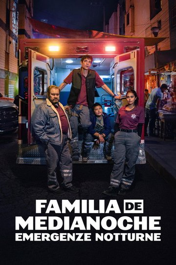 Locandina di Familia de medianoche - Emergenze notturne