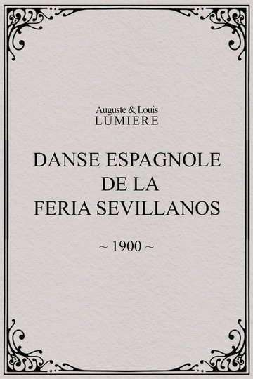 Locandina di Danse espagnole de la Feria Sevillanos
