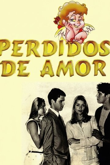 Locandina di Perdidos de Amor