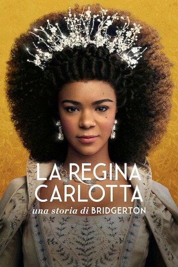Locandina di La regina Carlotta: Una storia di Bridgerton