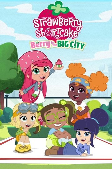 Locandina di Strawberry Shortcake: Berry in the Big City
