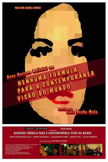 Locandina di Nenhuma Fórmula Para a Contemporânea Visão do Mundo
