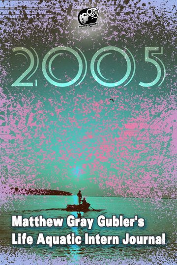 Locandina di Matthew Gray Gubler's Life Aquatic Intern Journal