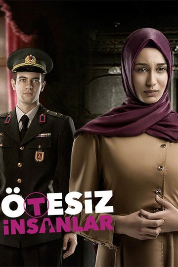 Locandina di Ötesiz İnsanlar