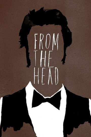 Locandina di From the Head