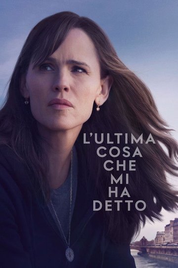 Locandina di L'ultima cosa che mi ha detto