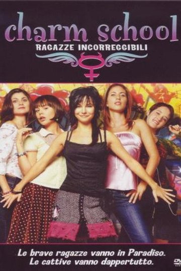 Locandina di Charm school - Ragazze incorreggibili