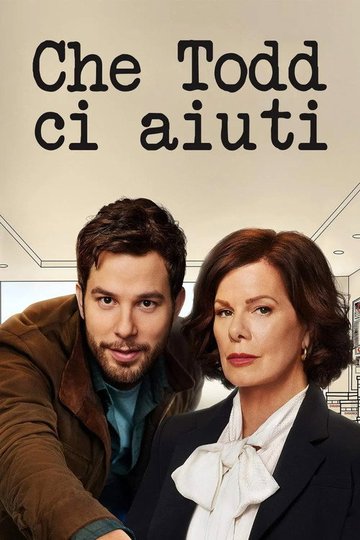 Locandina di Che Todd ci aiuti