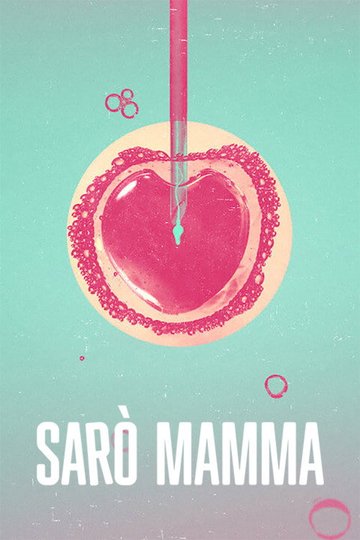 Locandina di Sarò mamma