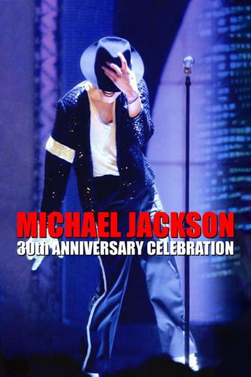 Locandina di Michael Jackson: 30th Anniversary Celebration