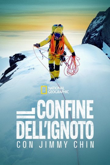 Locandina di Il confine dell'ignoto con Jimmy Chin
