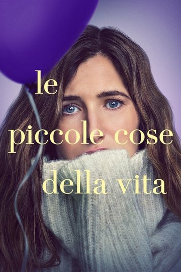 Locandina di Le piccole cose della vita