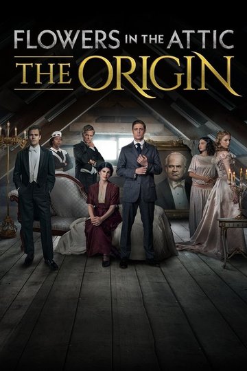 Locandina di Flowers in the Attic: The Origin