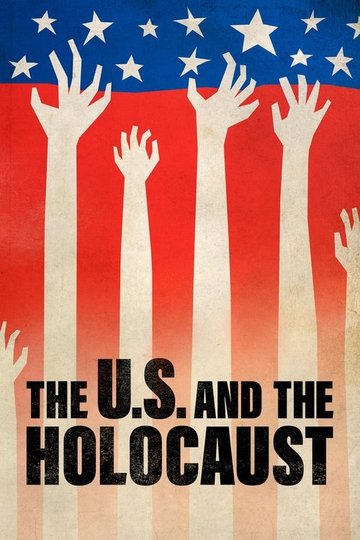 Locandina di The U.S. and the Holocaust