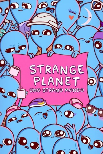 Locandina di Strange Planet - Uno strano mondo