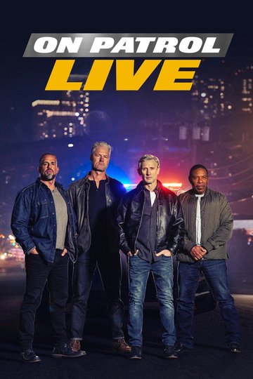 Locandina di On Patrol: Live
