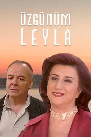Locandina di Üzgünüm Leyla