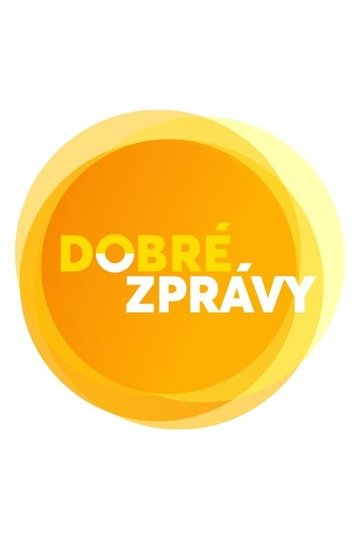 Locandina di Dobré zprávy
