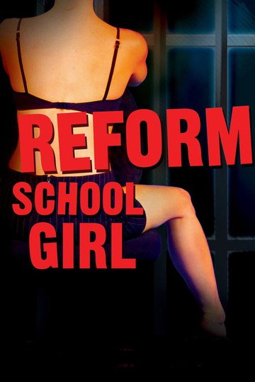 Locandina di Reform School Girl