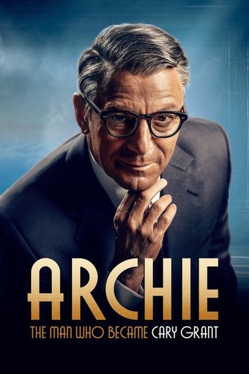 Locandina di Archie: The Man Who Became Cary Grant