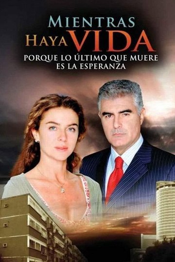Locandina di Mientras haya vida