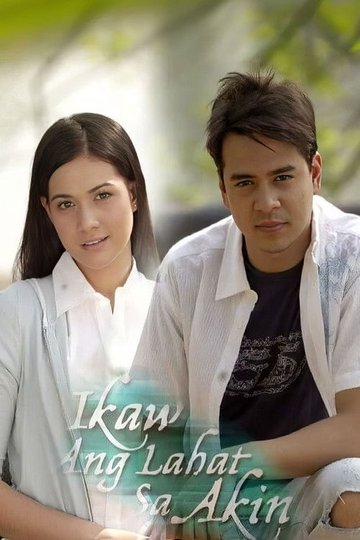 Locandina di Ikaw ang Lahat sa Akin