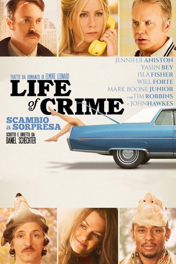 Locandina di Life of Crime - Scambio a sorpresa