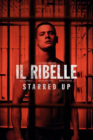 Locandina di Il ribelle - Starred Up