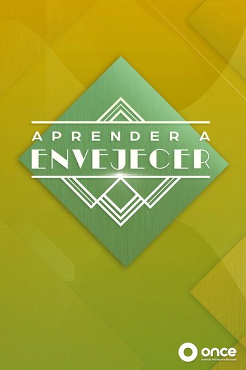 Locandina di Aprender a envejecer