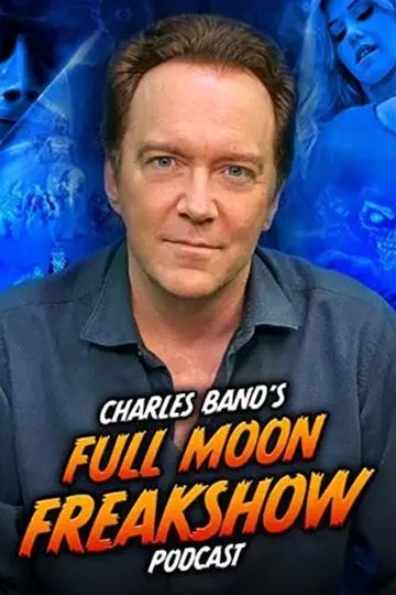 Locandina di Charles Band’s Full Moon Freakshow