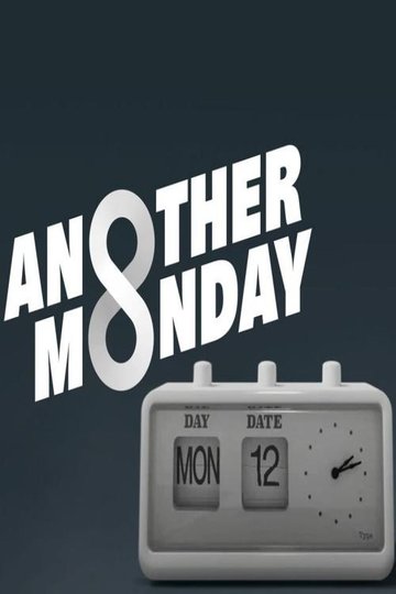 Locandina di Another Monday