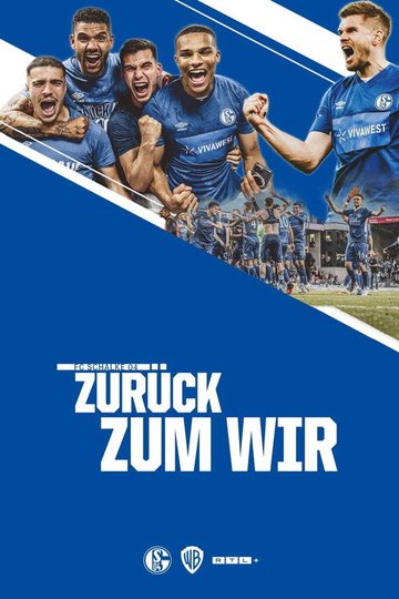 Locandina di Schalke 04 – Zurück zum Wir