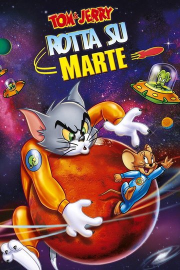 Locandina di Tom & Jerry - Rotta su Marte