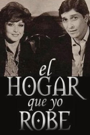 Locandina di El hogar que yo robé