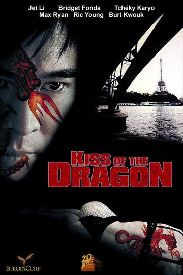 Locandina di Kiss of the Dragon
