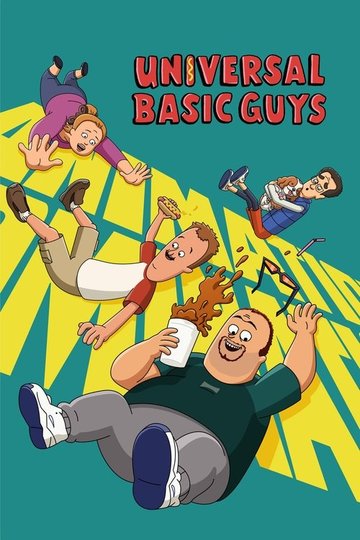 Locandina di Universal Basic Guys